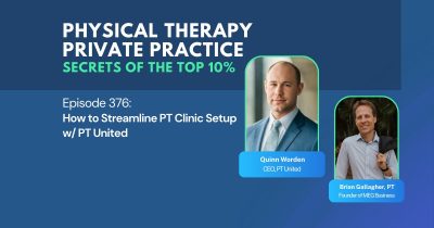 Physical Therapy Private Practice Secrets of the top 10%